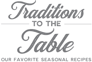 Traditions to the Table
